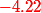 {\color{red}-4.22} 